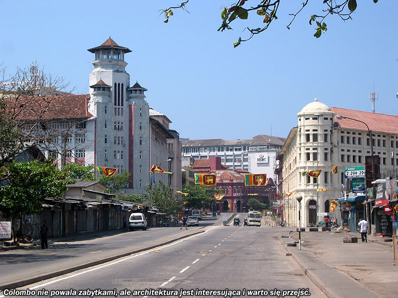 Colombo nie powala zabytkami, ale architektura jest interesująca i warto się przejść po mieście.